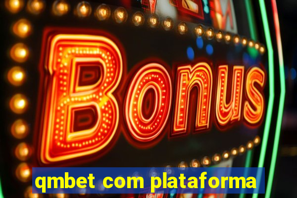 qmbet com plataforma